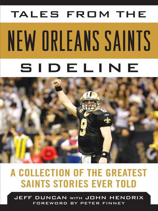 Title details for Tales From the New Orleans Saints Sideline by Jeff Duncan - Wait list